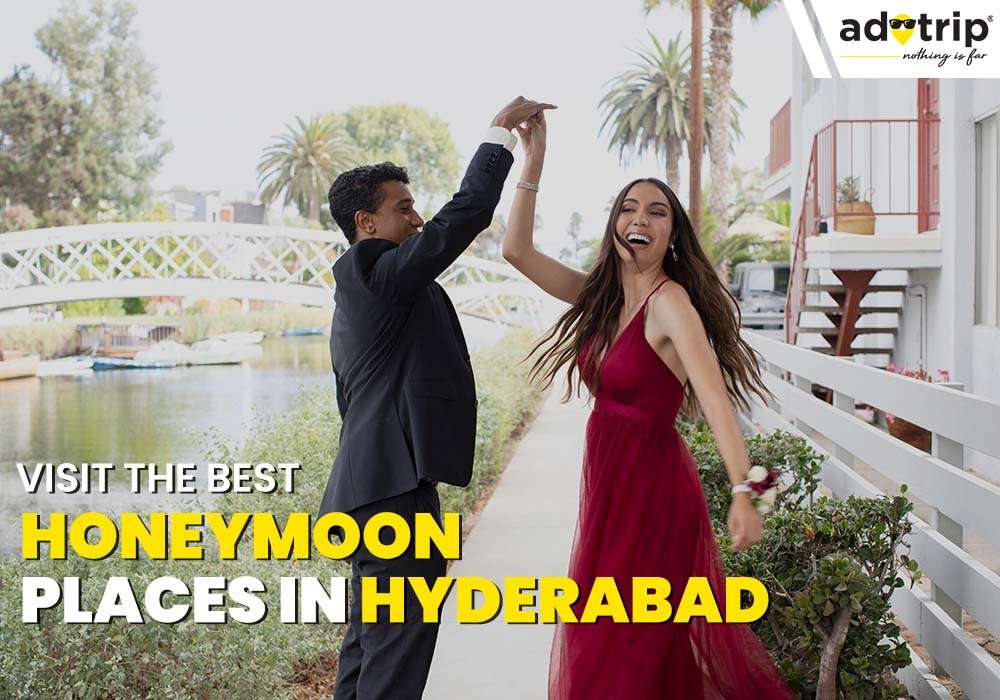 Romantic Places To Visit in Hyderabad